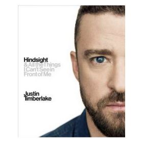 Hindsight - Justin Timberlake