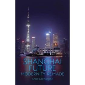 Shanghai Future - Anna Greenspan
