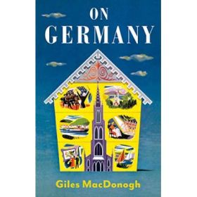 On Germany - Giles MacDonogh