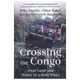 Crossing the Congo - Mike Martin