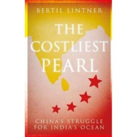 Costliest Pearl - Bertil Lintner