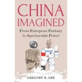 China Imagined - Gregory B. Lee