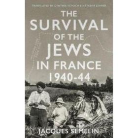 Survival of the Jews in France - Jacques Semelin