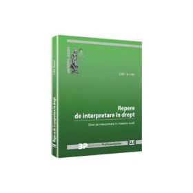 Repere de interpretare in drept - Lidia Barac