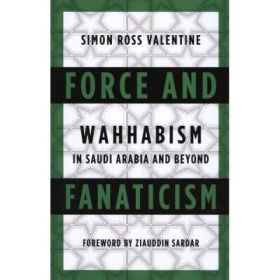 Force and Fanaticism - Simon Ross Valentine