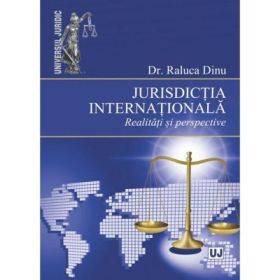 Jurisdictia internationala- Raluca Dinu