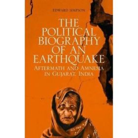Political Biography of an Earthquake - Edward Simpson