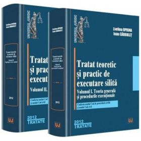 Set Tratat teoretic si practic de executare silita - Evelina Oprina, Ioan Garbulet