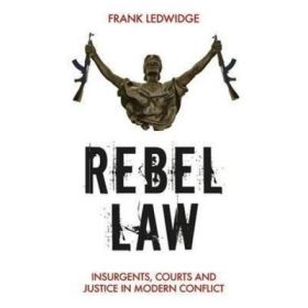 Rebel Law - Frank Ledwidge