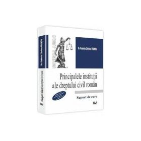 Principalele institutii ale dreptului civil roman - Gabriela Cristina Frentiu