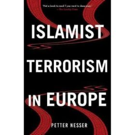 Islamist Terrorism in Europe - Petter Nesser