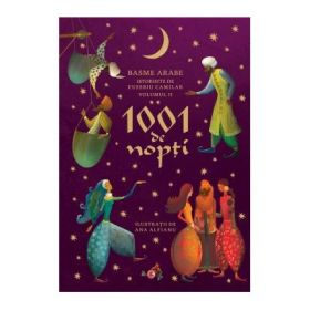 1001 de nopti. Basme arabe, volumul 2, istorisite - Eusebiu Camilar