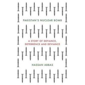 Pakistan's Nuclear Bomb - Hassan Abbas