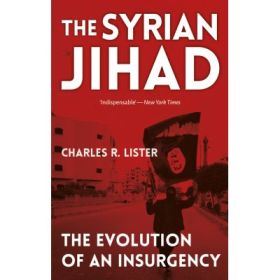 The Syrian Jihad - Charles Lister