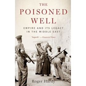 The Poisoned Well - Roger Hardy