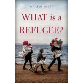 What is a Refugee? - William Maley