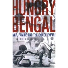 Hungry Bengal - Janam Mukherjee