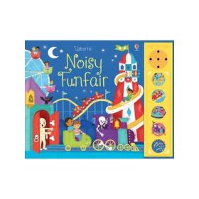 Noisy Funfair (Carti cu sunete Usborne) - Sam Taplin