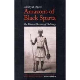 Amazons of Black Sparta - Stanley B. Alpern