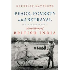 Peace, Poverty and Betrayal - Roderick Matthews