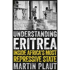 Understanding Eritrea - Martin Plaut