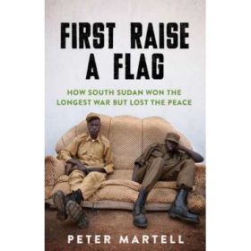 First Raise a Flag - Peter Martell