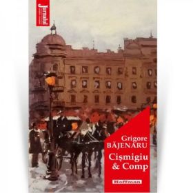 Cismigiu &amp; Comp - Grigore Bajenaru