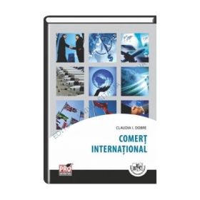 Comert international. Editia III - Claudia Dobre