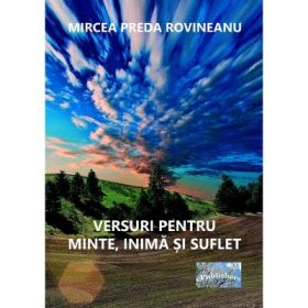 Versuri pentru minte, inima si suflet - Mircea Preda Rovineanu
