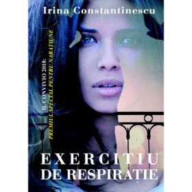 Exercitiu de respiratie - Irina Constantinescu