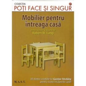 Mobilier pentru intreaga casa - Robert W. Lang