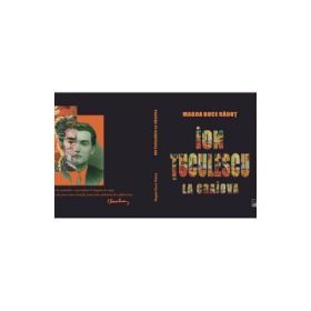 Ion Tuculescu la Craiova - Magda Buce Radut