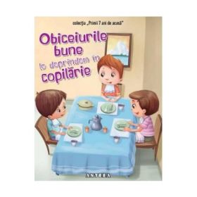 Obiceiurile bune le deprindem in copilarie
