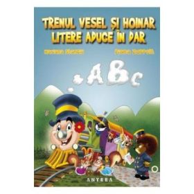 Trenul vesel si hoinar litere aduce in dar - Mariana Stanciu, Diana Zoppelt