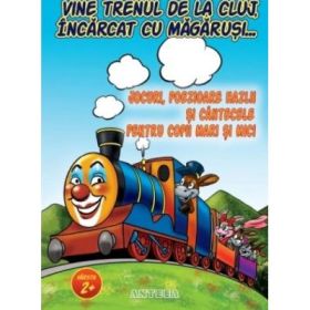 Vine trenul de la Cluj, incarcat cu magarusi - Jocuri, poezioare hazlii si cantecele pentru copii