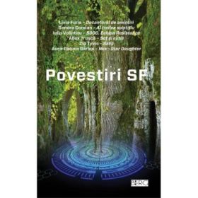 Povestiri SF - Livia Furia, Sandra Coroian, Iulia Volintiru