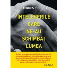 Intelegerile care ne-au schimbat lumea - Jacques Peretti