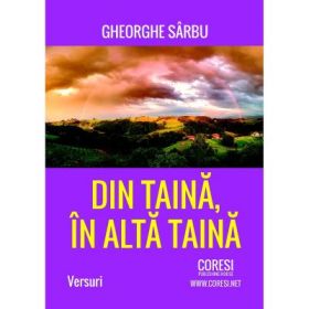 Din taina in alta taina - Gheorghe Sarbu