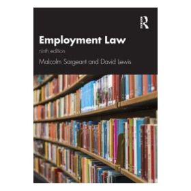 Employment Law 9e - Malcolm Sargeant, David Lewis
