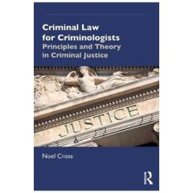 Criminal Law for Criminologists - Noel Cross