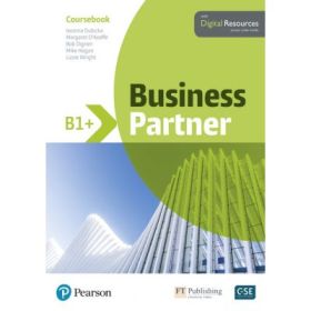 Business Partner B1+ Coursebook with Digital Resources - Iwonna Dubicka, Margaret O'Keefe, Bob Dignen, Mike Hogan, Lizzie Wright