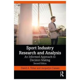 Sport Industry Research and Analysis - David Tobar, Jacquelyn Cuneen