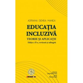 Educatia incluziva. Teorie si aplicatii - Adriana Denisa Manea