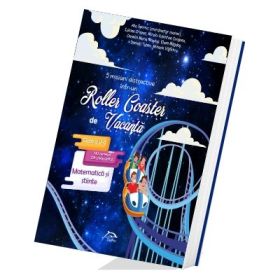 5 misiuni distractive intr-un Roller Coaster de Vacanta Matematica si stiinte Clasa a V-a caiet de vacanta - Ana Spornic