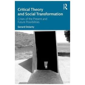 Critical Theory and Social Transformation - Gerard Delanty