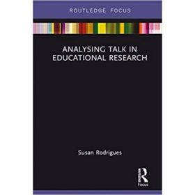 Analysing Talk in Educational Research - Susan Rodrigues