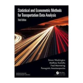 Statistical and Econometric Methods for Transportation Data - Simon Washington, Matthew G. Karlaftis, Fred Mannering, Panagiotis Anastasopoulos
