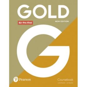 Gold B1+ Pre-First Student Book, 2nd Edition - Lynda Edwards, Jon Naunton