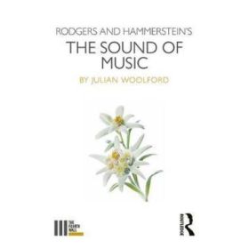 Rodgers and Hammerstein's The Sound of Music - Julian Woolford