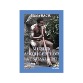 Muzica aborigenilor australieni - Maria Baciu